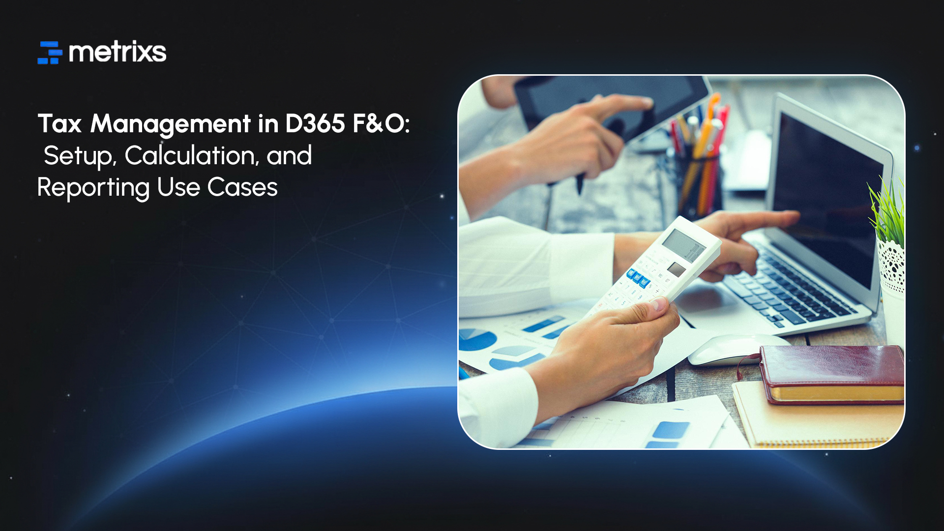 D365 tax management