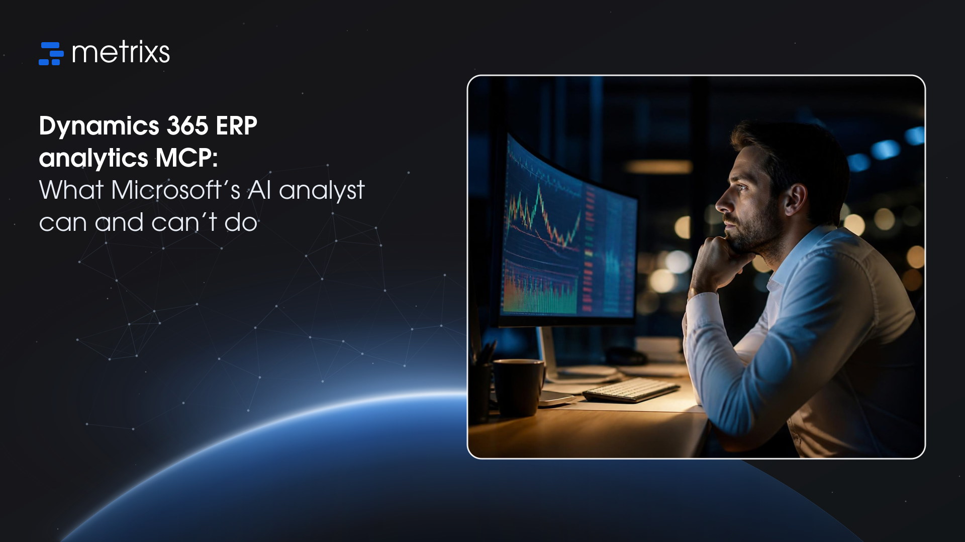 Finance analyst at night studying charts on a curved monitor: Dynamics 365 ERP analytics MCP, what Microsoft's AI analyst can and can't do